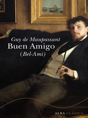 cover image of Buen amigo (Bel ami)